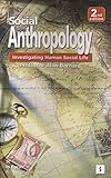 Social anthropology : investigating human social life