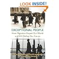 Exceptional People: How Migration Shaped Our World and Will Define Our Future
