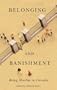 Belonging and Banishment: Being Muslim in Canada
