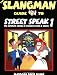 The Slangman Guide to Street Speak 1: The Complete Course in American Slang & Idioms
