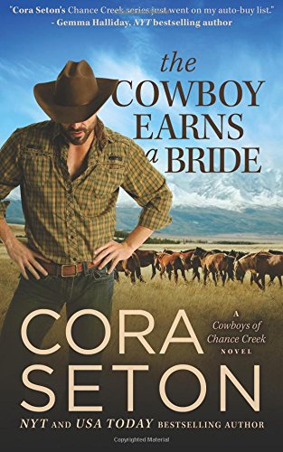 the cowboy earns a bride cowboys of chance creek volume 8