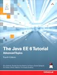 The Java EE 6 Tutorial, The: Advanced...
