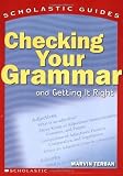 Scholastic Guide: Checking Your Grammar: Scholastic Guides by Marvin Terban (1994-08-01)