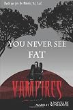 You Never See Fat Vampires