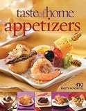 Taste of Home: Appetizers: 410 Party Favorites