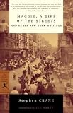 Maggie, a Girl of the Streets, and Other New York Writings