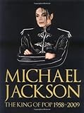 Michael Jackson : the king of pop 1958-2009