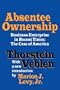 Absentee Ownership: Business Enterprise in Recent Times: The Case of America