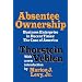 Absentee Ownership: Business Enterprise in Recent Times: The Case of America