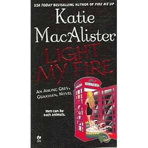 Light My Fire - Aisling Grey, Guardian, Book 3