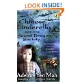 Chinese Cinderella and the Secret Dragon Society: By the Author of Chinese Cinderella