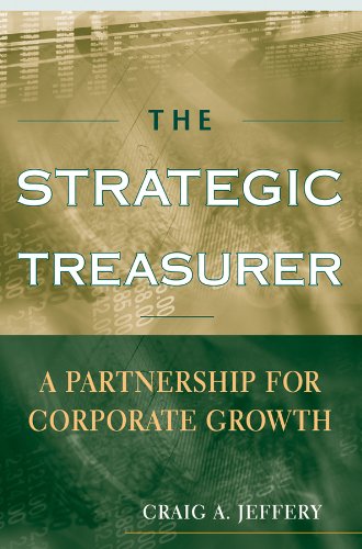 The Strategic Treasurer: A Partnership for Corporate Growth