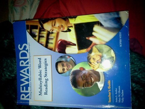 Rewards: Reading Excellence- Word Attack and Rate Development Strategies- Multi-Syllabic Word Reading Strategies (Teacher's Guide) Tch edition by Archer, Anita L., Gleason, Mary M., Vachon, Vicky (2000) Paperback