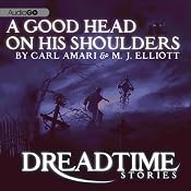 A Good Head on His Shoulders (Dreadtime Stories): From Fangoria, America's #1 Source for Horror! | [Max Allan Collins]