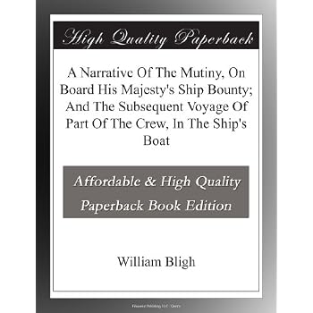 Set A Shopping Price Drop Alert For A Narrative Of The Mutiny, On Board His Majesty's Ship Bounty; And The Subsequent Voyage Of Part Of The Crew, In The Ship's Boat