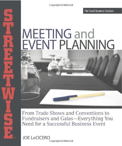 Streetwise Meeting and Event Planning: From Trade 