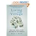 Living in the Village: Build Your Financial Future and Strengthen Your Community