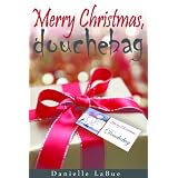 Merry Christmas, Douchebag!
