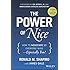 The Power of Nice: How to Negotiate So Everyone Wins - Especially You!