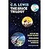 The Space Trilogy (Out of the Silent Planet, Perelandra, That Hideous Strength)