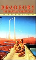 The Martian Chronicles (The Grand Master Editions)