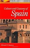 Culture and Customs of Spain (Culture and Customs of Europe)