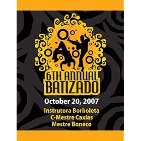 Capoeira Brasil - Arizona Batizado 2007