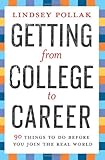 IMAGE OF Getting from College to Career: 90 Things to Do Before You Join the Real World