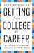 Getting from College to Career: 90 Things to Do Before You Join the Real World
