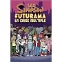 Les Simpson, Futurama : La crise multiple de Matt Groening