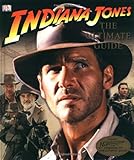 Indiana Jones : the ultimate guide