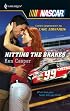 Hitting The Brakes (Harlequin Nascar)