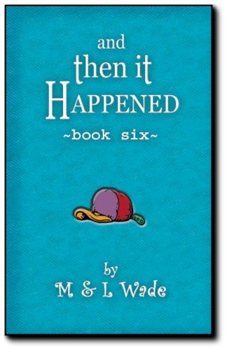 And Then It Happened - Book 6