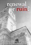 Renewal or Ruin?