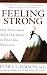 Feeling Strong by Ethel S. Person
