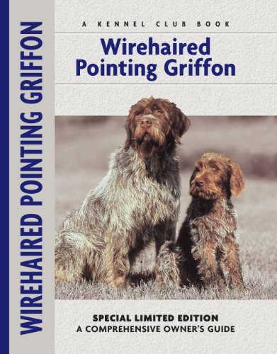 Wirehaired Pointing Griffon (Comprehensive Owner's Guide)