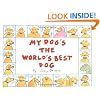 My Dog's the World's Best Dog