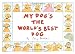 My Dog's the World's Best Dog