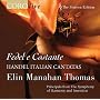 Fedel e Costante - Handel Italian Cantatas