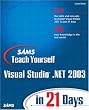 Sams Teach Yourself Visual Studio.NET in 21 Days