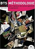 M�thodologie pour l'�preuve de culture g�n�rale et expression BTS