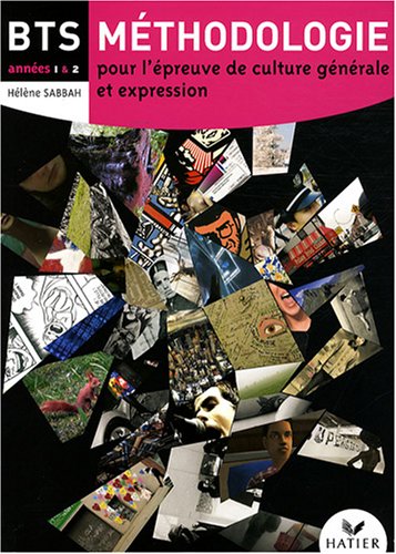 M�thodologie pour l'�preuve de culture g�n�rale et expression BTS