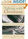 Talking with Christians: Musings of a Jewish Theologian (Radical Traditions)