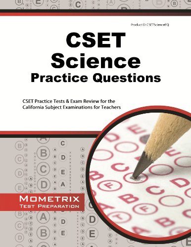 CSET Science Practice Questions: CSET Practice Tests & Exam Review for the California Subject Examinations for Teachers