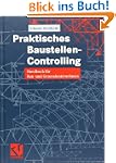 Praktisches Baustellen-Controlling: H...