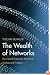 The Wealth of Networks: How Social Production Transforms Markets and Freedom