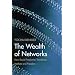 The Wealth of Networks: How Social Production Transforms Markets and Freedom