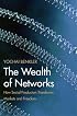 The Wealth of Networks: How Social Production Transforms Markets and Freedom