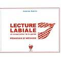 Lecture labiale et conservation de la parole : P�dagogie et m�thode