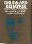Drugs and Behavior: Cause, Effects and Treatment